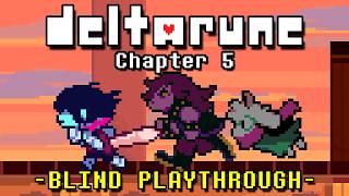 Deltarune Chapter 5: BLIND Playthrough w/ Secrets!