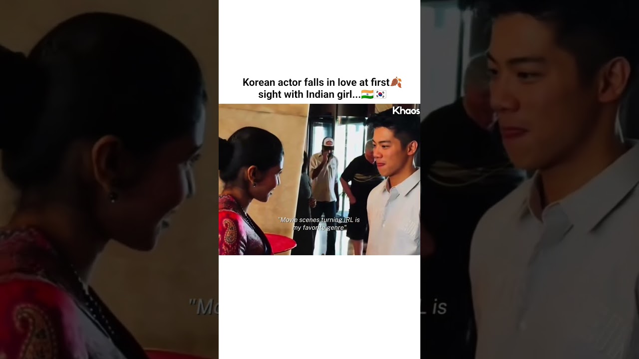 Korean actor falls in love at first sight with Indian girl...🤌🇮🇳🇰🇷 #indiangirl #koreaactor #cuteexp