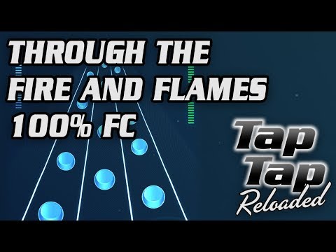 Tap Tap Reloaded Beta - Through the Fire and Flames by Dragonforce Extreme 100% FC