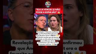 BONINHO REVELA que ANA PAULA RENAULT teria GANHO o BBB16 se não fosse sua EXPULSÃO 😱