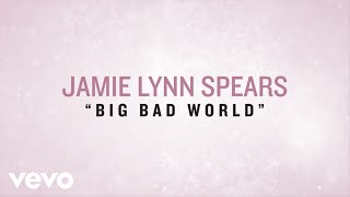 Watch Jamie Lynn Spears Big Bad World video