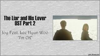 [Easy Lyrics] Joy Feat. Lee Hyun Woo - I'm OK (The Liar and His Lover OST Part 2)