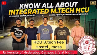 University of Hyderabad I M.tech (B.Tech & M.Tech ) via IIT JEE || HCU || Total seats cut off & Fee 