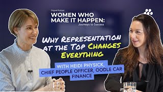 Why Representation at the Top Changes Everything with Heidi Physick | Women Who Make It Happen
