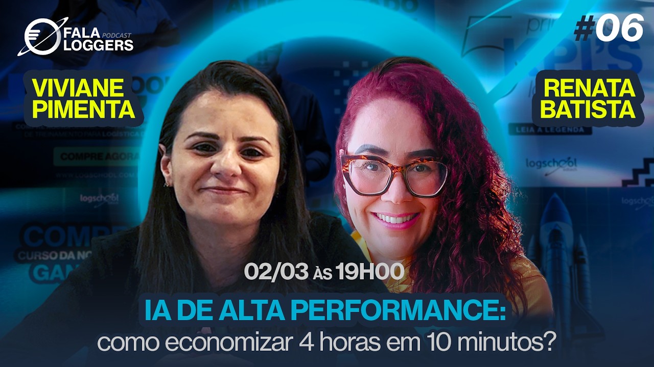 Fala Loggers #06 | I.A. de Alta Performance: Como ECONOMIZAR 4 horas em 10min? com Renata Batista