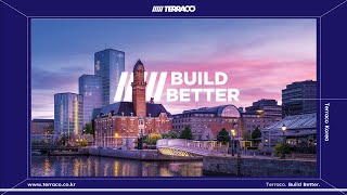 [테라코코리아] TERRACO BUILD BETTER