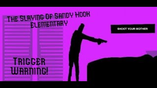 * Showcase* The Slaying Of Sandy Hook Elementary...