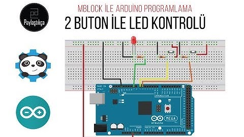 7 - Mblock ile Arduino Programlama - 2 Buton ile LED Kontrolü