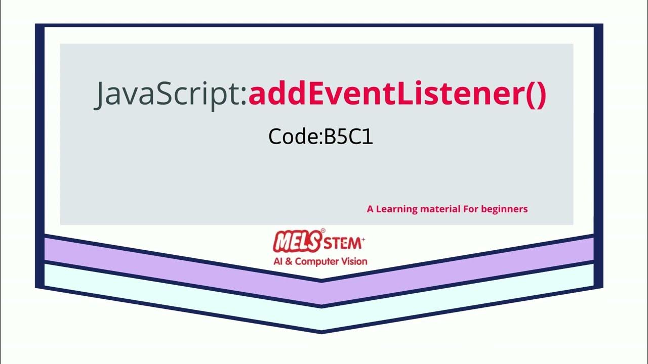 JavaScript: An Introduction with the "addEventListener" method Lesson ...