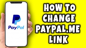 How To Change PayPal.Me Link || PayPal Tutorial.