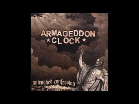 Armageddon Clock — Armageddon Clock - Unleashed Confession LP - 2004 - (Full Album)