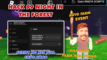 Hack Roblox VNG - Cách Hack 99 Đêm Trong Rừng ( 99 Night In The Forest ), Script No Key Farm Event