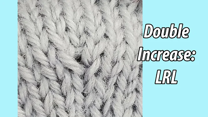 Double Increase: LRL Increase for Knitting