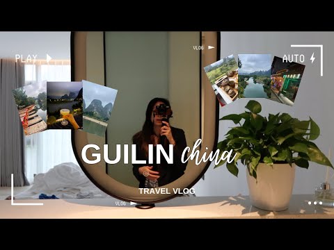 GUILIN TRAVEL VLOG | china's most popular tourist destination