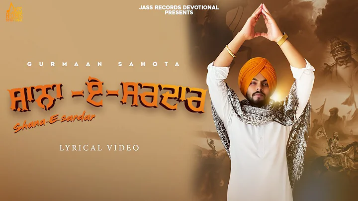 Shana E Sardar (Full Video) Gurmaan Sahota | New S...