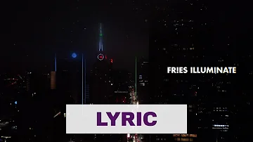 FR!ES - Illuminate (Official Lyric Video HD)