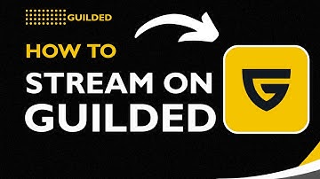 How to Stream on Guilded (2026 Guide) | Live Stream for Gaming & Teams