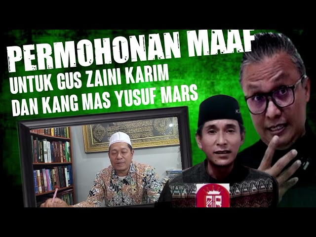 Permohonan Maaf Untuk Gus Zaini Karim Dan Kang Mas Yusuf Mars⁉️ class=