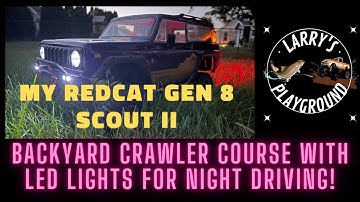 REDCAT Gen8 SCOUT II - 1/10 Scale Backyard Crawler Course with LED Lights for night time driving!