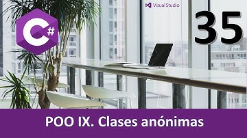 Curso C#. POO IX. Clases anónimas. Vídeo 35