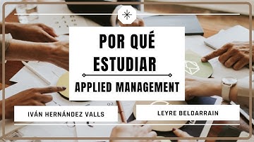¿Por qué estudiar Applied Management (ISSA)?- Con Leyre Beldarrain