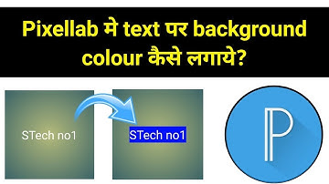 Pixellab Me Text Per Background Colour Kaise Lagaye | How To Use Background Colour In Text Pixellab