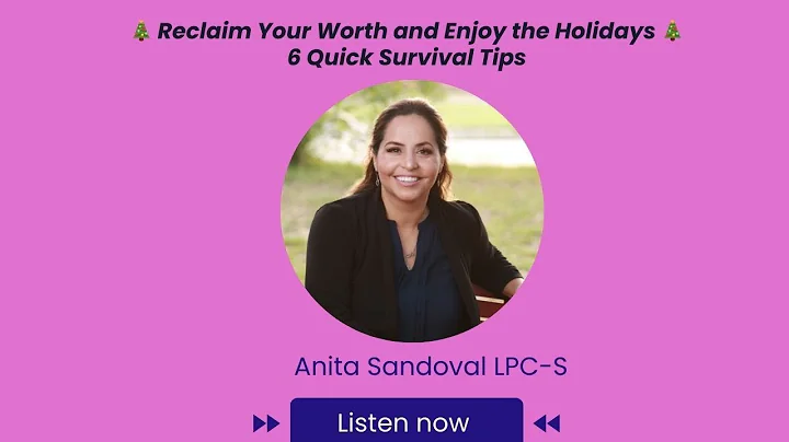🎄 Reclaim Your Worth and Enjoy the Holidays 🎄with these 6 Quick Survival Tips