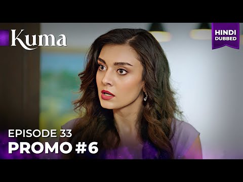 KUMA Promo 06 Episode 33 Turkish Drama In Urdu Hindi Dubbed MEP33