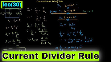 Current Divider Rule(CDR) | Basi Electrical Engineering | lec(30)