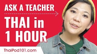 Learn Thai in 1 Hour - ALL of Your Absolute Beginner Questions Answered!