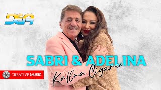 Sabri Fejzullahu & Adelina Ismajli - Kallma Cigaren