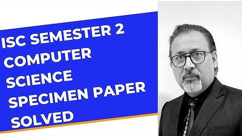 isc semester 2 specimen paper solved question 1 to 5