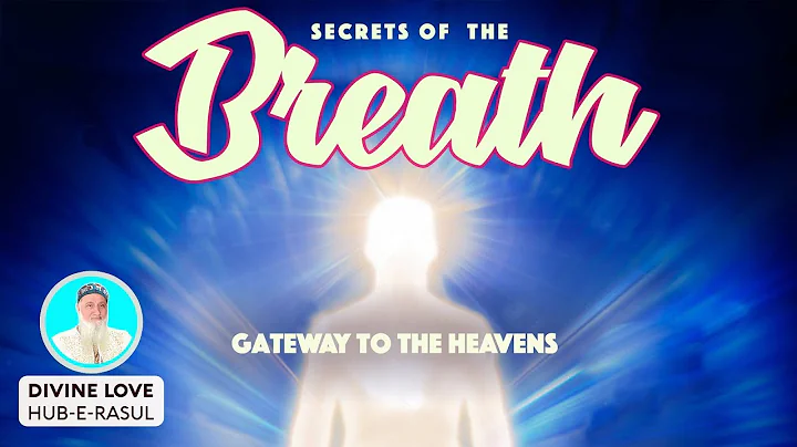 Secrets of the Breath, Gateway to Heavenly Realities Sufi Meditation Center E81