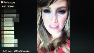 Delta Goodrem Live on Periscope on The Voice Australia 2015