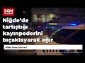 Niğde’de tartıştığı kayınpederini bıçaklayarak ağır yaraladı