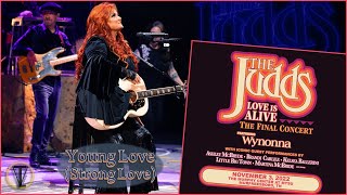 Wynonna Judd - "Young Love" (Strong Love) The Final Concert