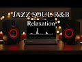 Chill Night Grooves 🎷 Smooth Jazz x Soulful R&B for Relax & Study