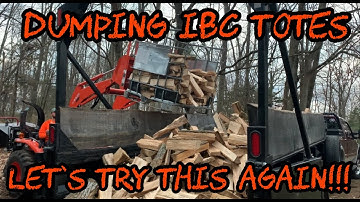 #48 Loading Firewood into Dump Trailer using IBC Totes and Kubota L3901 Compact Tractor: Part 2