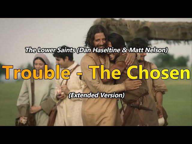 Trouble - The Chosen (Letra e Tradução em Português) 