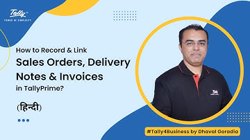 How to Record & Link Sales Orders, Delivery Notes & Invoices in TallyPrime? (Hindi)