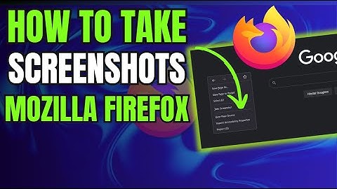 How To Take Screenshoot In Mozilla Firefox Browser?