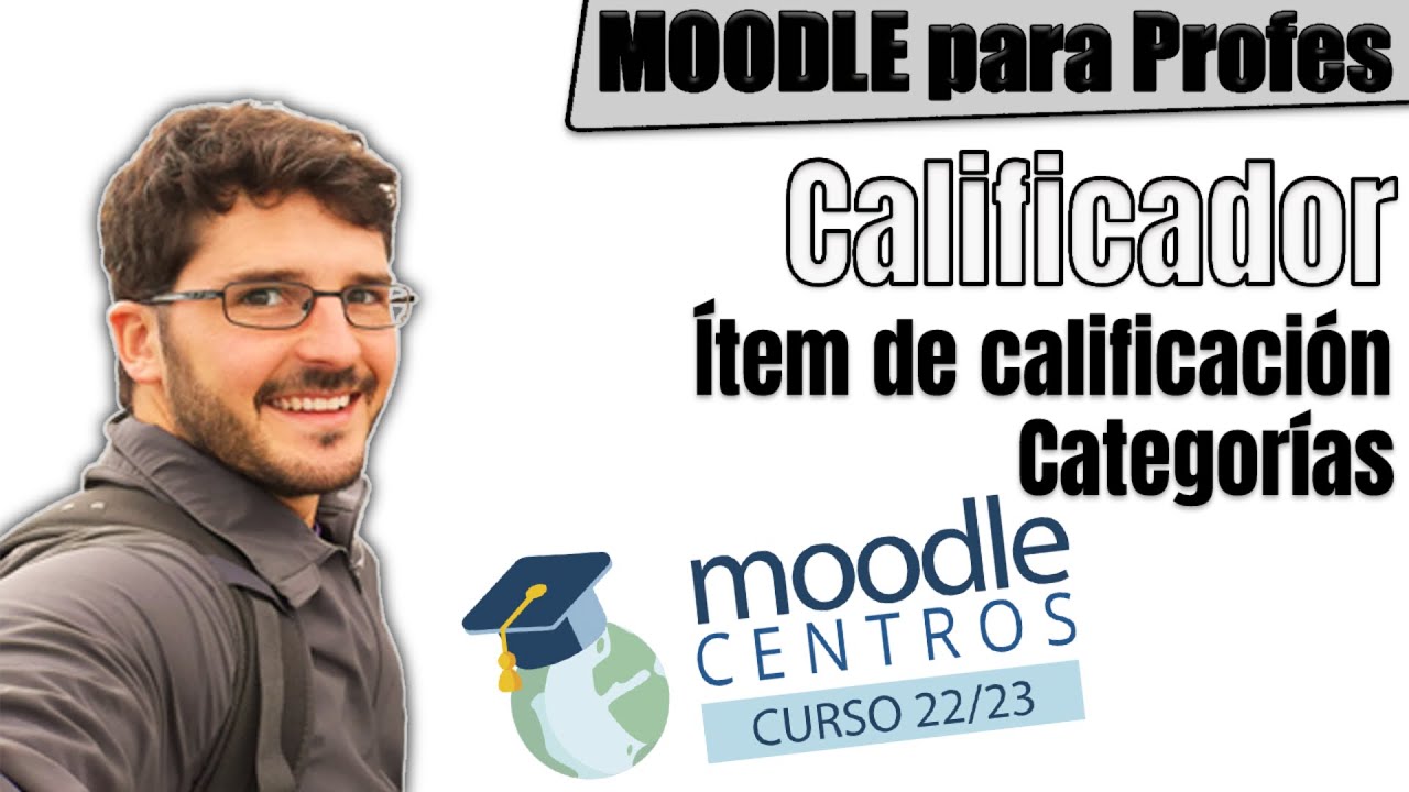 ¿Cómo Configurar el CALIFICADOR de Moodle? ✅ Ítem de Calificación y Categorías | Tutorial