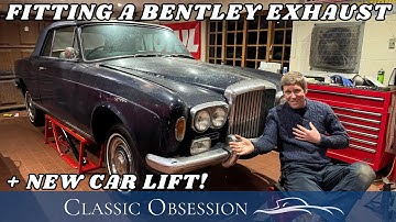 Bentley T MPW | Whole New Exhaust System! | Classic Obsession | Episode 124