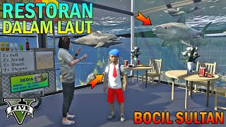 BOCAH SD BANGUN RESTORAN DALAM LAUT UNTUK IBU - GTA 5 SULTAN BOCIL