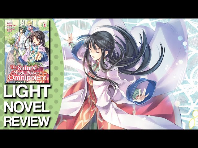 Light Novel Review: The Saint's Magic Power is Omnipotent Vol. 1~ looking  forward to the anime now