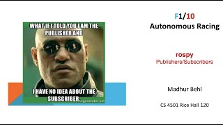 [F1tenth (F1/10) Lecture 4]:  ROS Publishing and Subscribing