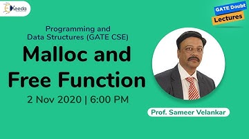 Programming and Data Structures (GATE CSE) - Malloc and Free Function - 2 Nov, 6 PM