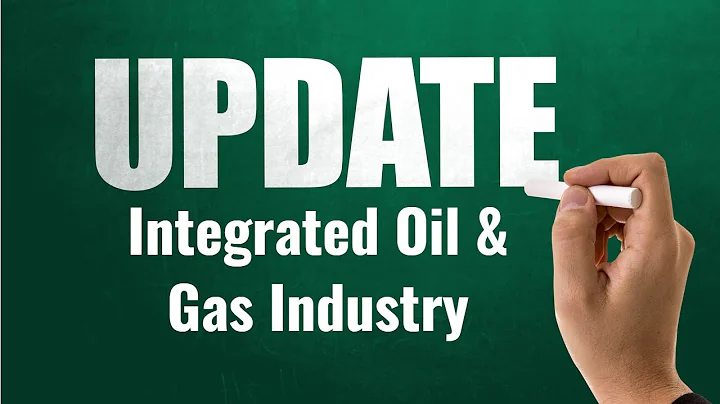 Subscriber Request - Update on the Integrated Oil & Gas Industry | FAST Graphs