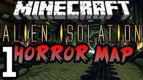 MINECRAFT  Alien Isolation Horror Map PART 1 Terrifying |  RejectedShotgun