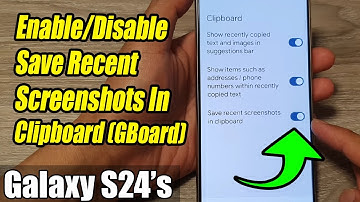 Galaxy S24/S24+/Ultra: How to Enable/Disable Save Recent Screenshots In Clipboard For Gboard